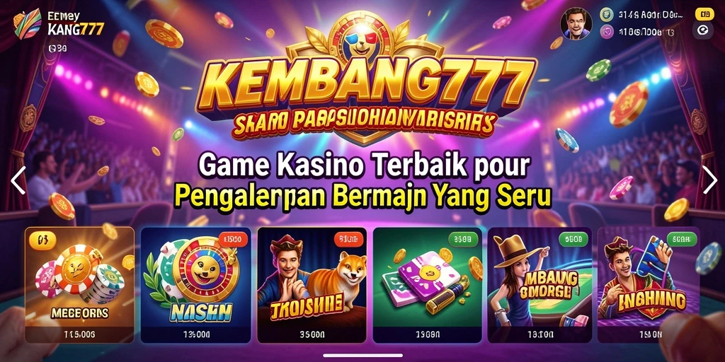 Tampilan gameplay seru di KEMBANG777 dengan banyak pilihan permainan Kasino.